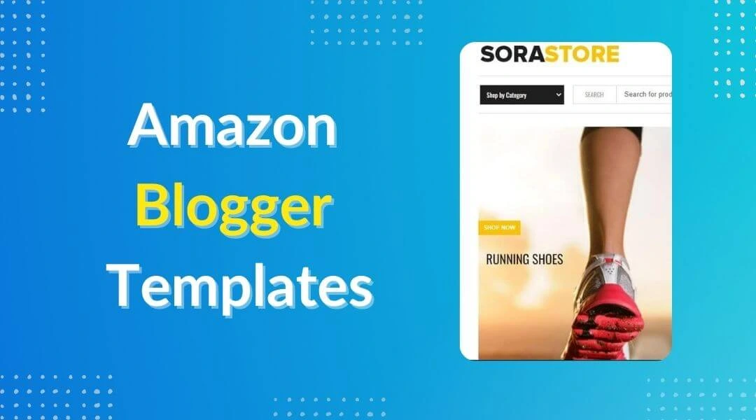 Best Amazon Blogger Templates for Affiliate (Free & Paid)