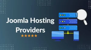 Best Joomla Hosting Providers